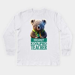 Just a Highly Koalified Teacher Koala 2 Kids Long Sleeve T-Shirt